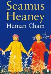 Human Chain (Seamus Heaney)