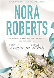 Vision in White (Nora Roberts)