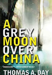 Grey Moon Over China (Thomas Day)