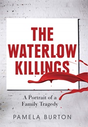 The Waterlow Killings (Pamela Burton)