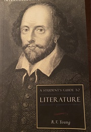 A Student's Guide to Literature (R. V. Young)