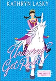 Unicorns? Get Real! (Kathryn Lasky)