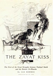 The Zayat Kiss (Sax Rohmer)