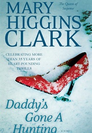 Daddy's Gone a Hunting (Mary Higgins Clark)