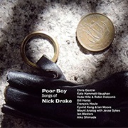 Poor Boy Songs of Nick Drake