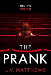 The Prank (L.V. Matthews)