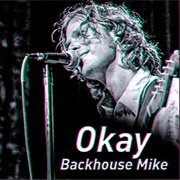 Okay - Backhouse Mike