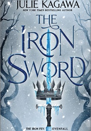 The Iron Sword (Julie Kagawa)