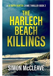 The Harlech Beach Killings (Simon McLeave)
