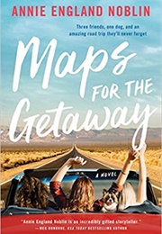 Maps for the Getaway (Annie England Noblin)