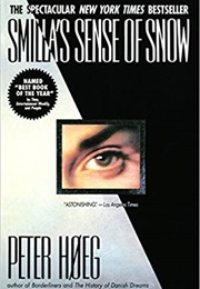 Smilla's Sense of Snow (Peter Hoeg - Denmark)