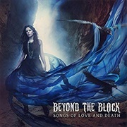 Beyond the Black - Songs of Love and Death