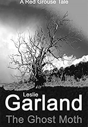 The Ghost Moth (Leslie Garland)