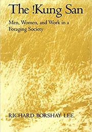 The !Kung San (Richard Borshay Lee)