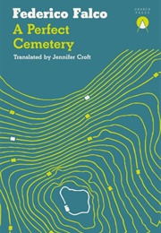 A Perfect Cemetery (Federico Falco)