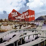 Sola Rosa Haunted Out-Takes