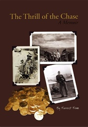 The Thrill of the Chase (Forrest Fenn)