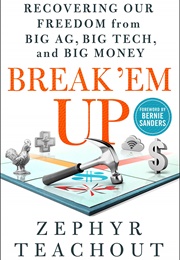 Break 'em Up (Zephyr Teachout)