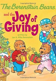 The Berenstain Bears & the Joy of Giving (Berenstain)