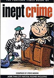 Book of Inept Crime (Fortean Times)