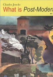 What Is Post Modernism (Charles Jencks)