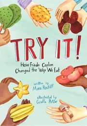 Try It!: How Frieda Caplan Changed the Way We Eat (Mara Rockliff)