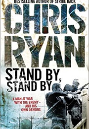 Stand By, Stand by (Chris Ryan)