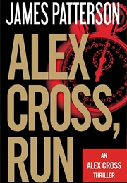 Alex Cross, Run (James Patterson)