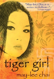Tiger Girl (May-Lee Chai)