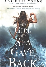 The Girl the Sea Gave Back (Adrienne Young)