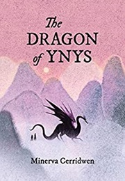 The Dragon of Ynys (Minerva Cerridwen)