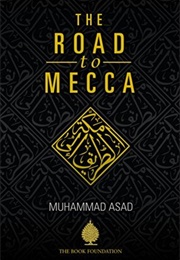 The Road to Mecca (Muhammad Asad)