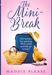 The Mini-Break (MADDIE PLEASE)