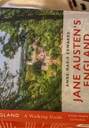 Jane Austen's England a Walking Guide (Anne-Marie Edward's)