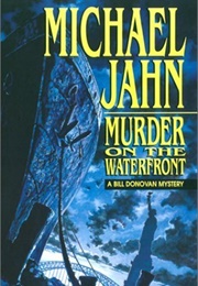 Murder on the Waterfront (Michael Jahn)