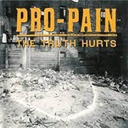 Pro-Pain - The Truth Hurts