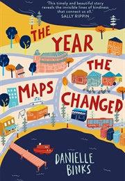 The Year the Maps Changed (Danielle Binks)