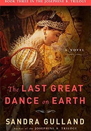 The Last Great Dance on Earth (Sandra Gulland)