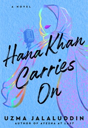 Hana Khan Carries on (Uzma Jalaluddin)