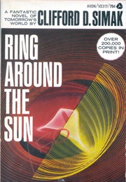 Ring Around the Sun (Clifford D. Simak)