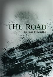 The Road (Cormac McCarthy)