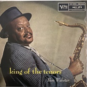 Ben Webster - King of the Tenors