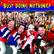 The Evaporators - Busy Doing Nothing!