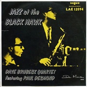 Dave Brubeck Quartet Featuring Paul Desmond - Live at the Black Hawk
