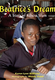 Beatrice's Dream: A Story of Kibera Slum (Karen Lynn Williams)