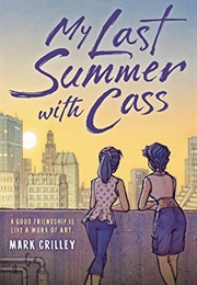 My Last Summer With Cass (Mark Crilley)