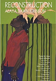 Reconstruction: Stories (Alaya Dawn Johnson)