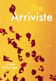 The Arriviste (James Wallenstein)