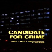 Candidate for Crime