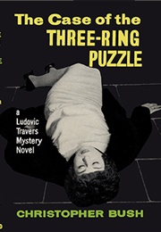 The Case of the Three-Ring Puzzle (Christopher Bush)